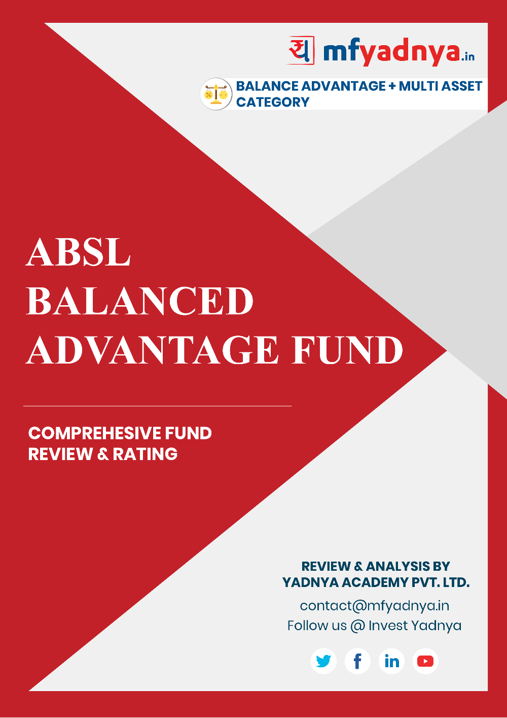 This e-book offers a comprehensive mutual fund review of ABSL Balanced Advantage Fund . It reviews the fund's return, ratio, allocation etc. ✔ Detailed Mutual Fund Analysis ✔ Latest Research Reports